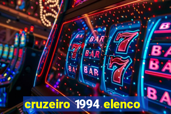 cruzeiro 1994 elenco